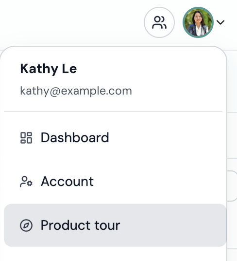 Your avatar menu open, with Product tour below Dashboard and Account